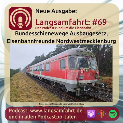 Langsamfahrt: #69 - BSWAG, Eisenbahnfreunde Nordwestmecklenburg